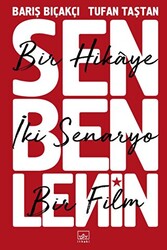 Sen Ben Lenin - Bir Hikaye İki Senaryo Bir Film - 1