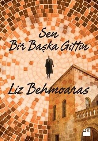 Sen Bir Başka Gittin - 1