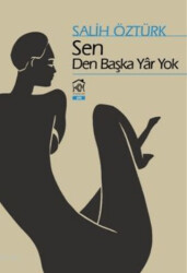 Sen Den Başka Yar Yok - Kurgu Kültür Merkezi