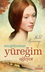 Sen Gidiyorsun Yüreğim Ağlıyor - 1