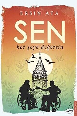 Sen Her Şeye Değersin - 1