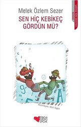 Sen Hiç Kebikeç Gördün mü? - 1