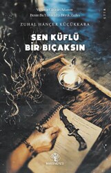 Sen Küflü Bir Bıçaksın - 1