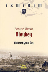 Sen Ne Alasın Alaybey - 1