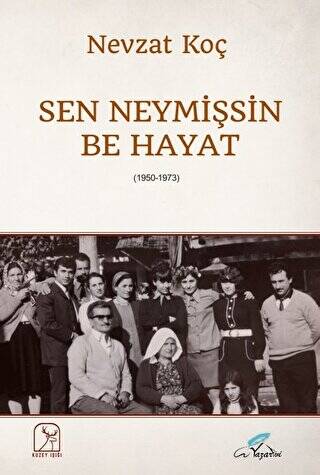 Sen Neymişsin Be Hayat - 1