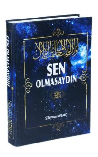 Sen Olmasaydın - 1