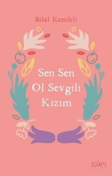 Sen Sen Ol Sevgili Kızım - 1