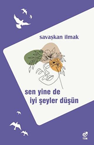 Sen Yine De İyi Şeyler Düşün - 1