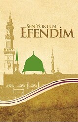 Sen Yoktun Efendim - 1