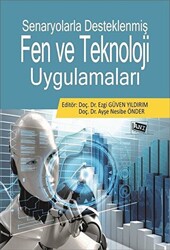 Senaryolarla Desteklenmiş Fen Ve Teknoloji Uygulamaları - Anı Yayıncılık
