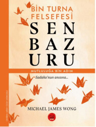 Senbazuru – Bin Turna Felsefesi - 1