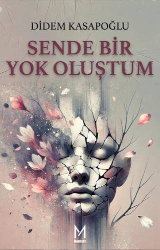 Senden Bİr Yok Oluştum - 1