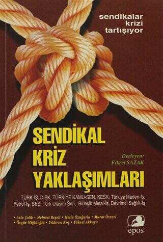 Sendikal Kriz Yaklaşımları - 1