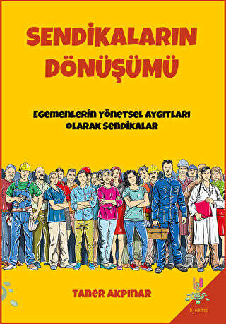 Sendikaların Dönüşümü - 1