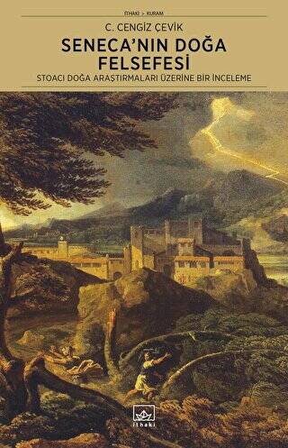 Seneca`nın Doğa Felsefesi: Stoacı Doğa Araştırmaları Üzerine Bir İnceleme - 1