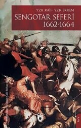 Sengotar Seferi 1662-1664 - Dorlion Yayınları