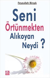 Seni Örtünmekten Alıkoyan Neydi? - 1