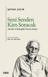 Seni Senden Kim Soracak - Çizgi Kitabevi Yayınları