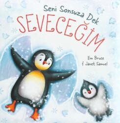 Seni Sonsuza Dek Seveceğim - Net Çocuk Yayınları