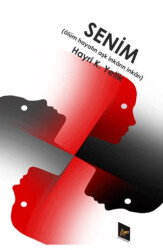 Senim Ölüm Hayatın Aşk İnkârın İnkârı - Kayıp Kitaplar Yayınları