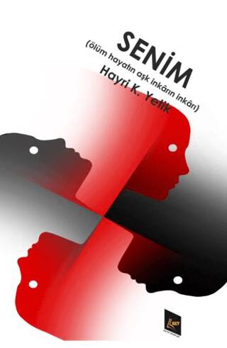 Senim Ölüm Hayatın Aşk İnkârın İnkârı - 1