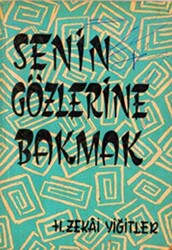 Senin Gözlerine Bakmak - 1