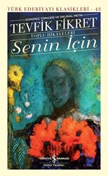Senin İçin - İş Bankası Kültür Yayınları