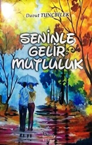 Seninle Gelir Mutluluk - 1