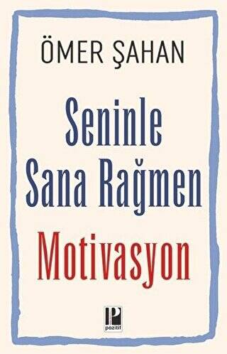 Seninle Sana Rağmen Motivasyon - 1