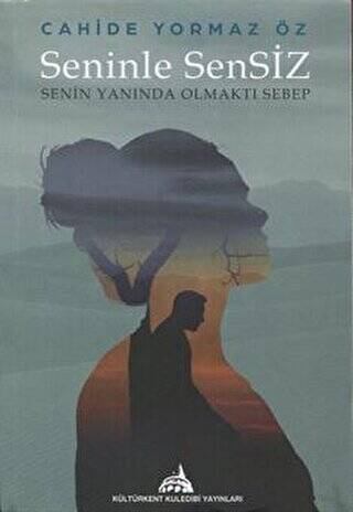 Seninle Sensiz Senin Yanında Olmaktı Sebep - 1