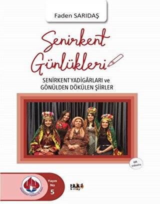 Senirkent Günlükleri - 1