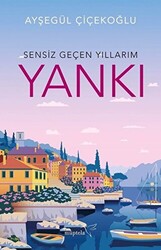 Sensiz Geçen Yıllarım - Yankı - 1