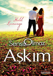 Sensiz Olmaz Aşkım - 1