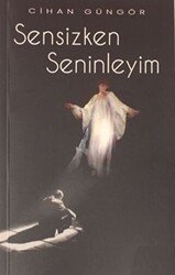 Sensizken Seninleyim - 1