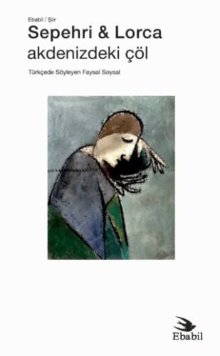 Sepehri & Lorca: Akdenizdeki Çöl - 1