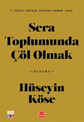 Sera Toplumunda Çöl Olmak - 1