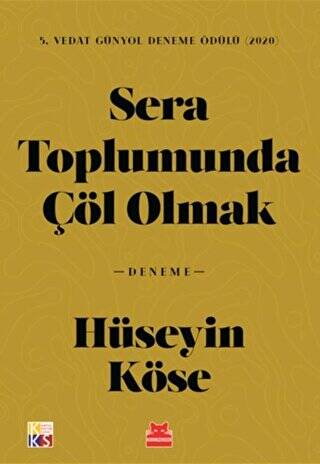 Sera Toplumunda Çöl Olmak - 1