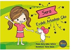 Sera ve Evdeki Arkadaşı Çiko - 1