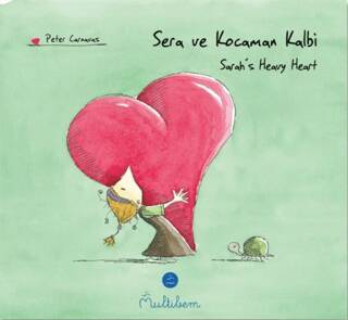 Sera ve Kocaman Kalbi - Sarah`s Heavy Heart - 1