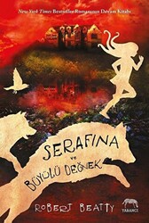 Serafina ve Büyülü Değnek - Yabancı Yayınları