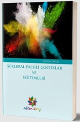 Serebral Palsili Çocuklar ve Eğitimleri - 1