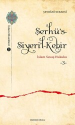 Şerhü’s-Siyeri’l-Kebir - İslam Savaş Hukuku 3 - 1