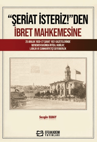 “Şeriat İsteriz!”den İbret Mahkemesine - 1