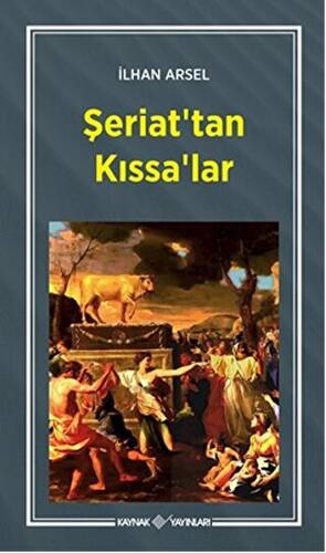 Şeriat`tan Kıssa`lar - 1