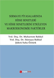 Sermaye Piyasalarında Hisse Senetleri ve Hisse Senetlerini Etkilayen Makroekonomik Faktörler - 1