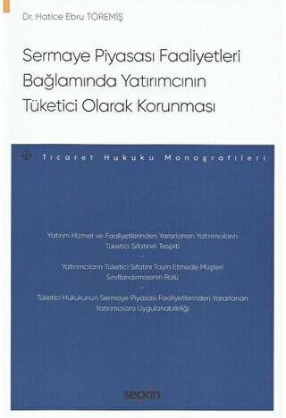 Sermaye Piyasası Faaliyetleri Bağlamında Yatırımcının Tüketici Olarak Korunması - 1