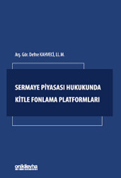 Sermaye Piyasası Hukukunda Kitle Fonlama Platformları - 1