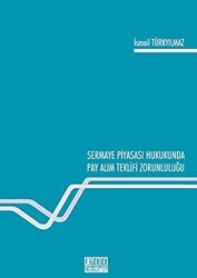 Sermaye Piyasası Hukukunda Pay Alım Teklifi Zorunluluğu - 1
