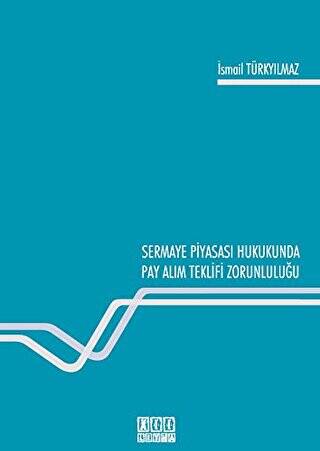 Sermaye Piyasası Hukukunda Pay Alım Teklifi Zorunluluğu - 1