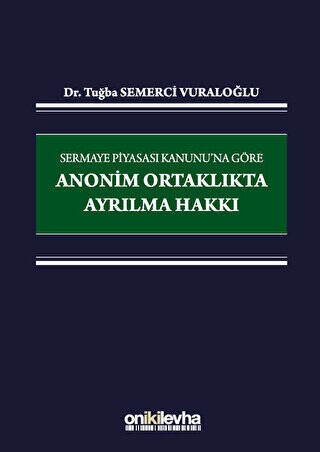 Sermaye Piyasası Kanunu`na Göre Anonim Ortaklıkta Ayrılma Hakkı - 1